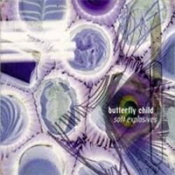Butterfly child - Soft explosives